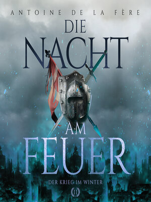 cover image of Die Nacht am Feuer 2 – Der Krieg im Winter